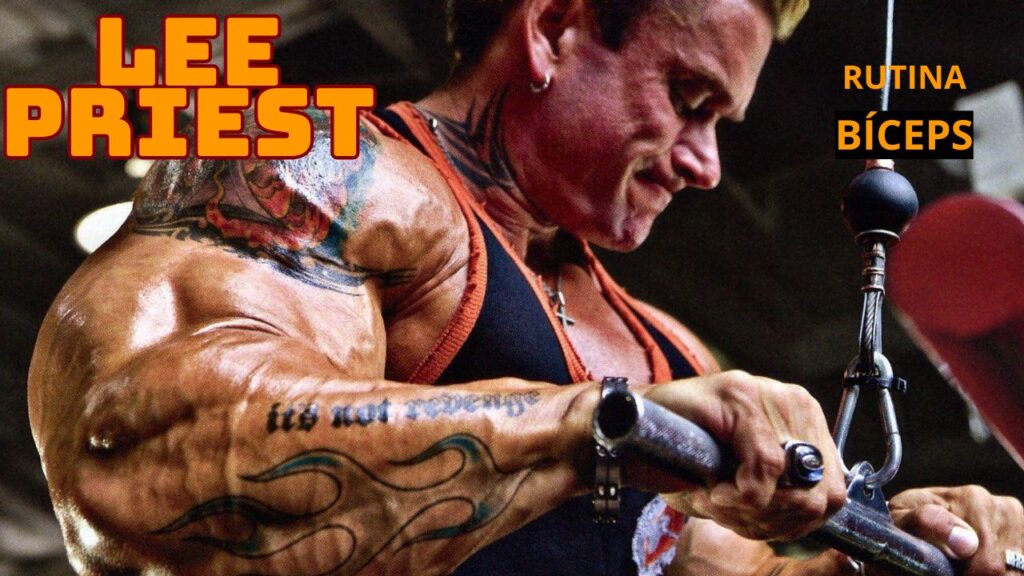 La Famosa Rutina de Bíceps de Lee Priest: Construye Brazos Masivos con el Método de un Campeón